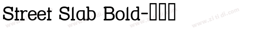 Street Slab Bold字体转换